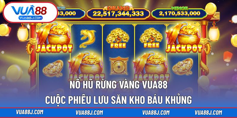 Nổ hũ Rừng Vàng